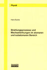 Buchcover Strahlungsprozesse und Wechselwirkungen im atomaren und subatomaren Bereich