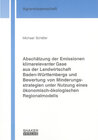 Buchcover Abschätzung der Emissionen klimarelevanter Gase aus der Landwirtschaft Baden-Württembergs und Bewertung von Minderungsst