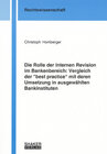 Buchcover Die Rolle der Internen Revision im Bankenbereich: Vergleich der "best practice" mit deren Umsetzung in ausgewählten Bank