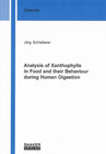 Buchcover Analysis of Xanthophylls in Food and their Behaviour during Human Digestion