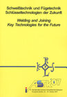 Buchcover Schweißtechnik und Fügetechnik – Schlüsseltechnologien der Zukunft / Welding and Joining – Key Technologies for the Futu