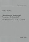 Buchcover "Wer redet heute noch von der Vernichtung der Armenier?"