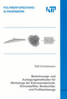 Buchcover Berechnungs- und Auslegungsmethoden für Werkzeuge der Extrusionstechnik: Schmelzefilter, Breitschlitz- und Profilwerkzeu