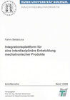 Buchcover Integrationsplattform für eine interdisziplinäre Entwicklung mechatronischer Produkte