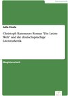 Buchcover Christoph Ransmayrs Roman Die Letzte Welt und die deutschsprachige Literaturkritik