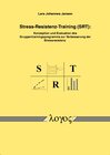 Buchcover Stress-Resistenz-Training (SRT): Konzeption und Evaluation des Gruppentrainingsprogramms zur Verbesserung der Stressresi