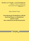 Buchcover Unterstützung des Problemlösens in Physik durch den Einsatz von Simulationen und die Vorgabe eines strukturierten Kooper