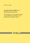 Buchcover Gesellschafterkonflikte in Familienunternehmen - Vermeidungs- und Lösungsstrategien auf gesellschaftsvertraglicher und i