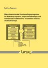 Buchcover Mehrdimensionale Studienerfolgsprognose: Die Bedeutung kognitiver, temperamentsbedingter und motivationaler Prädiktoren 