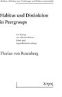 Buchcover Habitus und Distinktion in Peergroups