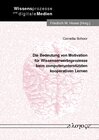 Buchcover Die Bedeutung von Motivation für Wissenserwerbsprozesse beim computerunterstützten kooperativen Lernen