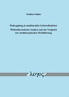 Buchcover Einkopplung in multimodale Lichtwellenleiter - Wellentheoretische Analyse und ein Vergleich zur strahlenoptischen Modell