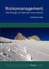 Buchcover Risikomanagement -Was Manager von Alpinisten lernen können