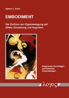 Buchcover Embodiment: Der Einfluss von Eigenbewegung auf Affekt, Einstellung und Kognition