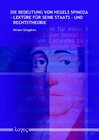 Buchcover Die Bedeutung von Hegels Spinoza-Lektüre für seine Staats- und Rechtstheorie