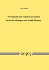 Buchcover Problematik der weiblichen Identität in den Erzählungen von Sophie Mereau