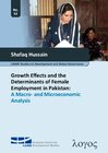 Buchcover Growth Effects and the Determinants of Female Employment in Pakistan: A Macro- and Microeconomic Analysis