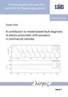 Buchcover A contribution to model-based fault diagnosis of electro-pneumatic shift actuators in commercial vehicles