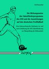 Buchcover Die Wirkungsweise des Talentförderprogramms des DFB und die Auswirkungen auf den deutschen Profifußball