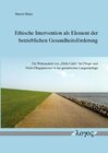 Buchcover Ethische Intervention als Element der betrieblichen Gesundheitsförderung