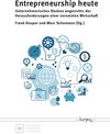 Buchcover Entrepreneurship heute -- unternehmerisches Denken angesichts der Herausforderungen einer vernetzten Wirtschaft