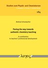 Buchcover Paving the way towards authentic chemistry teaching