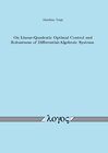 Buchcover On Linear-Quadratic Optimal Control and Robustness of Differential-Algebraic Systems