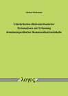 Buchcover Gütekriterien diktionärsbasierter Textanalysen zur Erfassung domänenspezifischer Kommunikationsinhalte