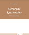 Buchcover Angewandte Systemmedizin in Theorie und Praxis