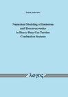 Buchcover Numerical Modeling of Emissions and Thermoacoustics in Heavy-Duty Gas Turbine Combustion Systems