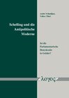 Buchcover Schelling und die Antipolitische Moderne