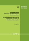 Buchcover Biologie verstehen: Wie Lerner mikrobiell induzierte Phänomene erklären