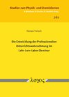 Buchcover Die Entwicklung der Professionellen Unterrichtswahrnehmung im Lehr-Lern-Labor Seminar