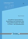 Buchcover Gewaltfreie Kommunikation -- Entwicklung und Evaluation einer Kurzzeitintervention für Kinder in Primar- und Sekundarstu