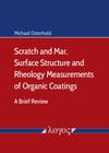 Buchcover Scratch and Mar, Surface Structure and Rheology Measurements of Organic Coatings
