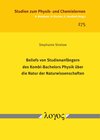 Buchcover Beliefs von Studienanfängern des Kombi-Bachelors Physik über die Natur der Naturwissenschaften