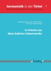 Buchcover Ex Oriente Lux: West-östlicher Kulturtransfer