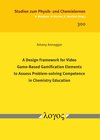 Buchcover A Design Framework for Video Game-Based Gamification Elements to Assess Problem-solving Competence in Chemistry Educatio