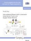 Buchcover Ultra-wideband Based Indoor Localization Using Sensor Fusion and Support Vector Machine