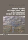 Buchcover The Process of Shaping the Formal and Informal Powers of the European Council with Regard to EU External Actions