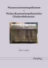 Buchcover Nicaenoconstantinopolitanum â Nicäno-Konstantinopolitanisches Glaubensbekenntnis