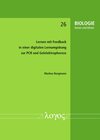 Buchcover Lernen mit Feedback in einer digitalen Lernumgebung zur PCR und Gelelektrophorese