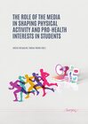 Buchcover The Role of the Media in Shaping Physical Activity and Pro-Health Interests in Students