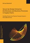 Buchcover Secure-by-Design Enterprise Architectures and Business Processes in Supply Chains