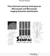 Buchcover Prior-Informed Learning Techniques for Macroscopic and Microscopic Imaging Biomarker Identification