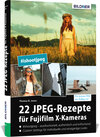 Buchcover 22 JPEG-Rezepte für Fujifilm X-Kameras