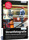 Buchcover Streetfotografie - Die Kunst, einzigartige Augenblicke einzufangen