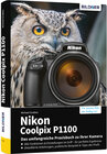 Buchcover Nikon Coolpix P1100 - Das umfangreiche Praxisbuch zu Ihrer Kamera!