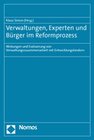 Buchcover Verwaltungen, Experten und Bürger im Reformprozess