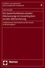 Buchcover Die Systemfunktionen privater Altersvorsorge im Gesamtsystem sozialer Alterssicherung